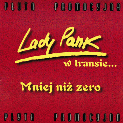 Lady Pank : Mniej Niż Zero